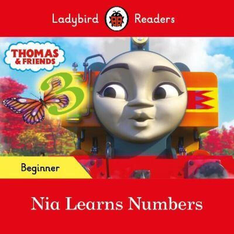 Ladybird Readers Beginner Level - Thomas the Tank Engine - Nia Learns Numbers (ELT Graded Reader).paperback,By :Ladybird
Ladybird Readers Beginner Level - Thomas the Tank Engine - Nia Learns Numbers (ELT Graded Reader).paperback,By :Ladybird