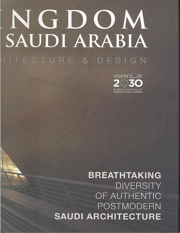 Kingdom of Saudi Arabia Architecture & Design, Hardcover Book, By: Universal Company Publisher
Kingdom of Saudi Arabia Architecture & Design, Hardcover Book, By: Universal Company Publisher