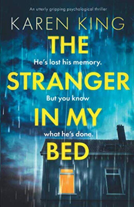 The Stranger In My Bed An Utterly Gripping Psychological Thriller by King, Karen - Paperback
The Stranger In My Bed An Utterly Gripping Psychological Thriller by King, Karen - Paperback