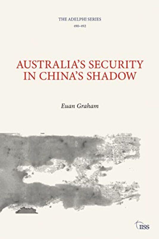 Australias Security in Chinas Shadow by Nicholas Animal Health and Veterinary Laboratories Agency Surrey UK Johnson-Paperback
Australias Security in Chinas Shadow by Nicholas Animal Health and Veterinary Laboratories Agency Surrey UK Johnson-Paperback