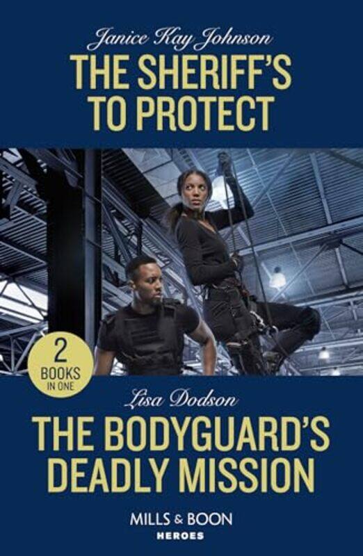 The Sheriffs To Protect The Bodyguards Deadly Mission by Janice Kay JohnsonLisa Dodson-Paperback
The Sheriffs To Protect The Bodyguards Deadly Mission by Janice Kay JohnsonLisa Dodson-Paperback