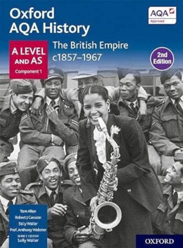 Oxford AQA History for A Level The British Empire c18571967 Student Book Second Edition by Sally WallerAnthony WebsterRobert J CarssonTom Allen-Paperb
Oxford AQA History for A Level The British Empire c18571967 Student Book Second Edition by Sally WallerAnthony WebsterRobert J CarssonTom Allen-Paperb