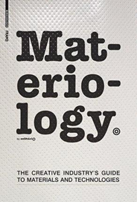 Materiology: The Creative Industry S Guide to Materials and Technologies, Hardcover Book, By: Daniel Kula
Materiology: The Creative Industry S Guide to Materials and Technologies, Hardcover Book, By: Daniel Kula