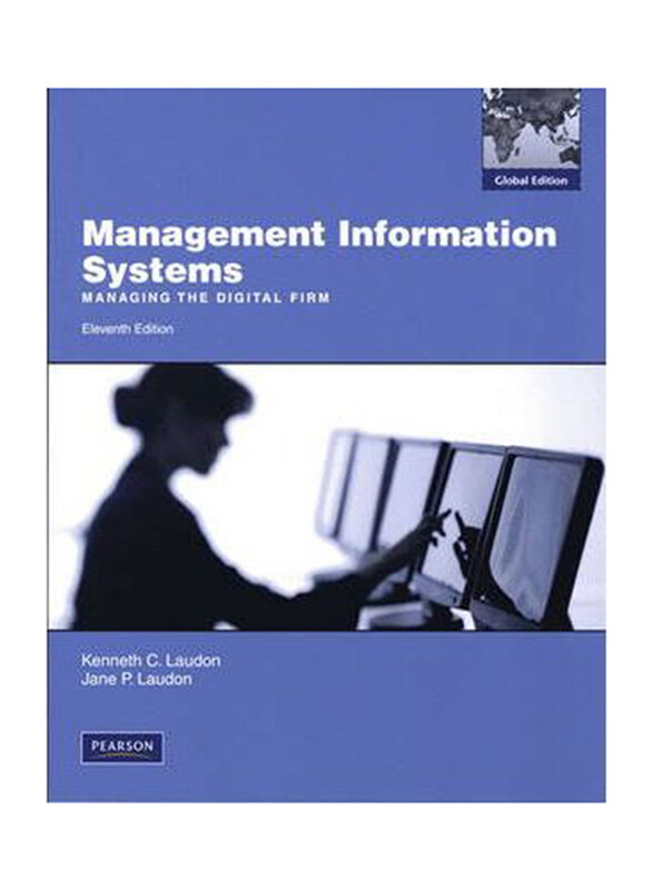 Management Information Systems: Global Edition, Paperback Book, By: Kenneth C. Laudon, Jane P. Laudon
Management Information Systems: Global Edition, Paperback Book, By: Kenneth C. Laudon, Jane P. Laudon
