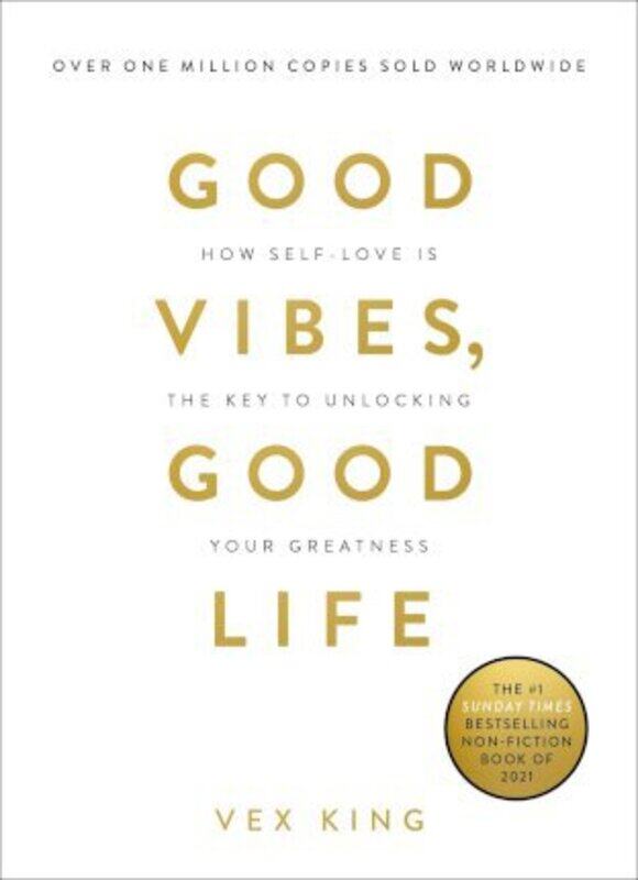 Good Vibes Good Life: How Self-Love Is The Key To Unlocking Your Greatness: The #1 Sunday Times Bestseller, Paperback Book, By: Vex King
Good Vibes Good Life: How Self-Love Is The Key To Unlocking Your Greatness: The #1 Sunday Times Bestseller, Paperback Book, By: Vex King