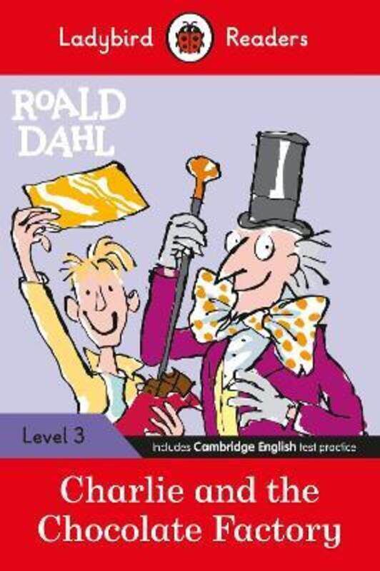 Ladybird Readers Level 3 - Roald Dahl - Charlie and the Chocolate Factory (ELT Graded Reader), Paperback Book, By: Roald Dahl
Ladybird Readers Level 3 - Roald Dahl - Charlie and the Chocolate Factory (ELT Graded Reader), Paperback Book, By: Roald Dahl
