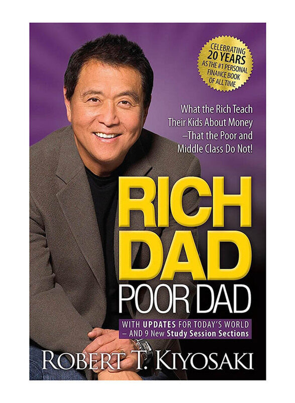 Rich Dad Poor Dad: What the Rich Teach Their Kids About Money That the Poor and Middle Class Do Not!, Paperback Book, By: Robert T. Kiyosaki
Rich Dad Poor Dad: What the Rich Teach Their Kids About Money That the Poor and Middle Class Do Not!, Paperback Book, By: Robert T. Kiyosaki