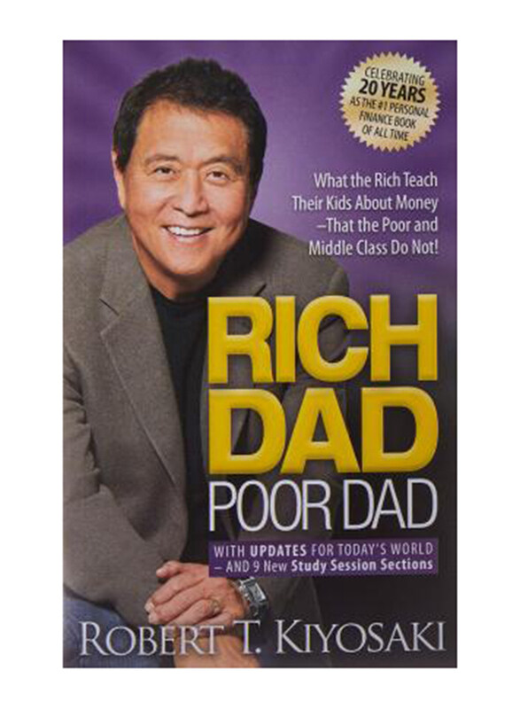 Rich Dad Poor Dad: What the Rich Teach Their Kids About Money That the Poor and Middle Class Do Not!, Paperback Book, By: Robert T. Kiyosaki
Rich Dad Poor Dad: What the Rich Teach Their Kids About Money That the Poor and Middle Class Do Not!, Paperback Book, By: Robert T. Kiyosaki