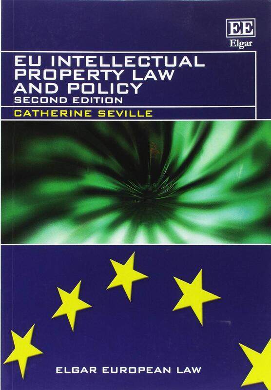 EU Intellectual Property Law and Policy: Second Edition, Paperback Book, By: Catherine Seville
EU Intellectual Property Law and Policy: Second Edition, Paperback Book, By: Catherine Seville