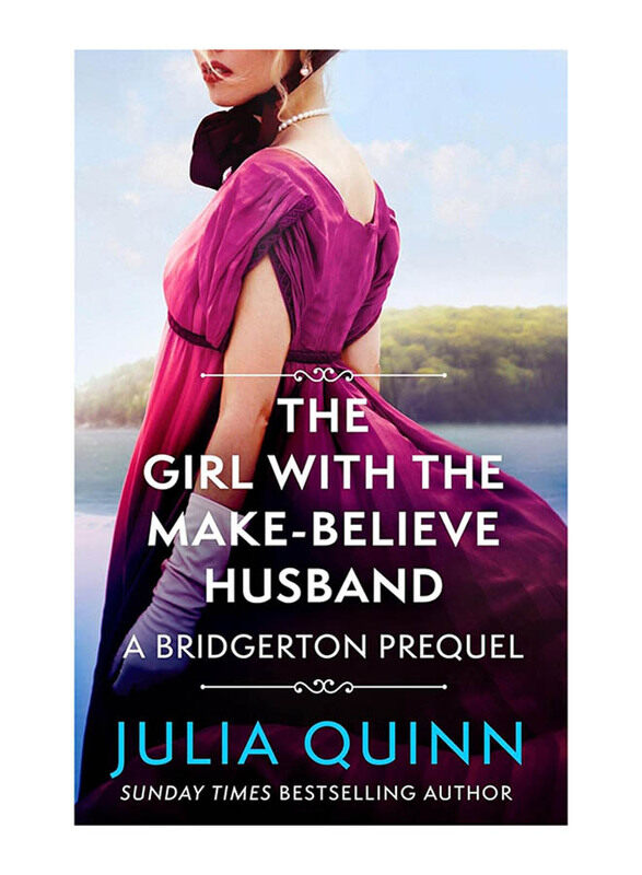 The Girl with the Make-Believe Husband: A Bridgerton Prequel, Paperback Book, By: Julia Quinn
The Girl with the Make-Believe Husband: A Bridgerton Prequel, Paperback Book, By: Julia Quinn