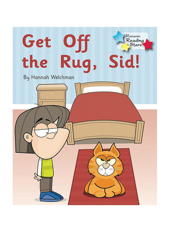 Get off the Rug, Sid! (Reading Stars): Phonics Phase 2, Paperback Book, By: Hannah Welchman
Get off the Rug, Sid! (Reading Stars): Phonics Phase 2, Paperback Book, By: Hannah Welchman