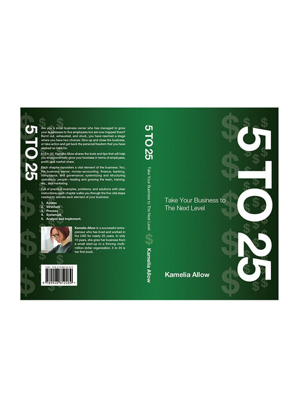 5 to 25: Take Your Business To The Next Level, Paperback Book, By: Kamelia Allow
5 to 25: Take Your Business To The Next Level, Paperback Book, By: Kamelia Allow