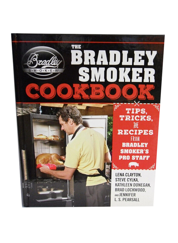 

The Bradley Smoker Cookbook, By: Lena Clayton