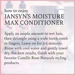 Camille Rose Jansyn's Moisture Max Conditioner, 8 oz