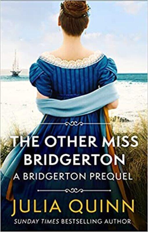 

THE OTHER MISS BRIDGERTON (NETFLIX TIE-IN): A BRIDGERTON PREQUEL Paperback 25 February 2021by Julia Quinn (Author)