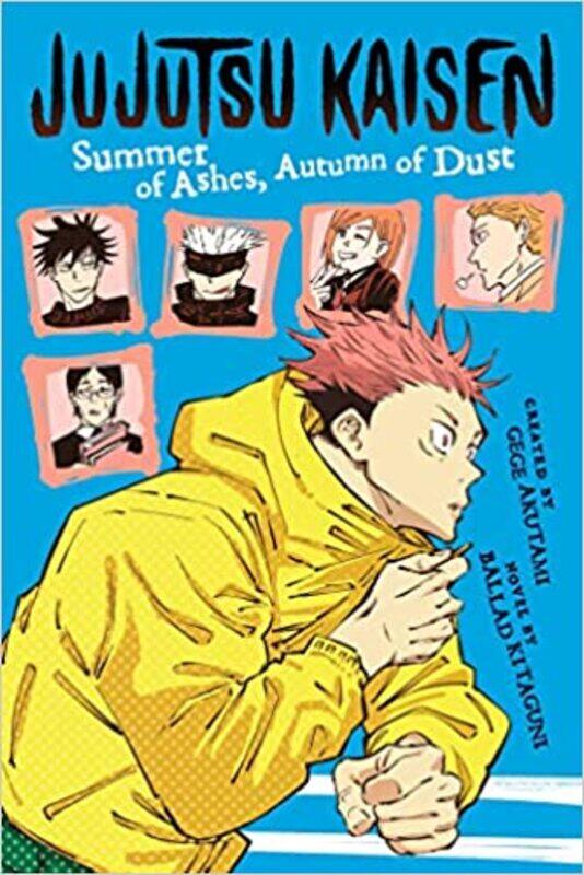 

Jujutsu Kaisen: Summer of Ashes, Autumn of Dust Paperback Big Book, 2 February 2023by Ballad Kitaguni (Author), Gege Akutami (Draft Writer)
