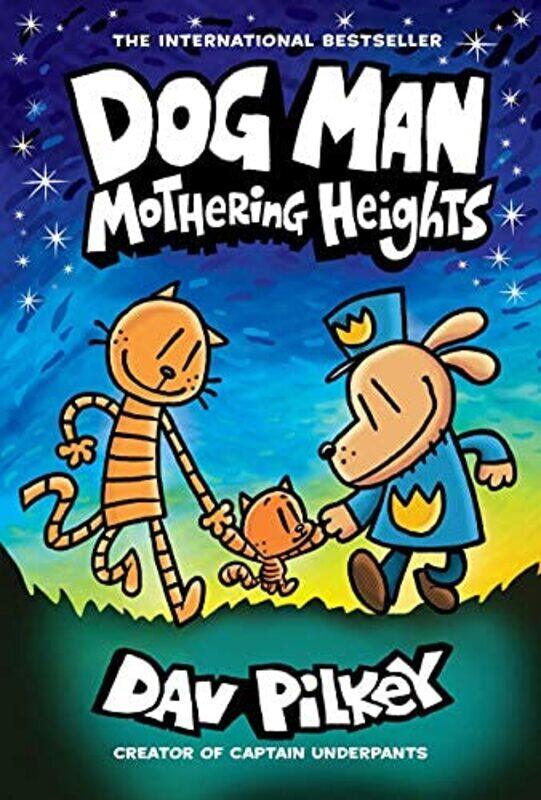 

Dog Man #10: Mothering Heights Hardcover 30 March 2021by Dav Pilkey (Author)