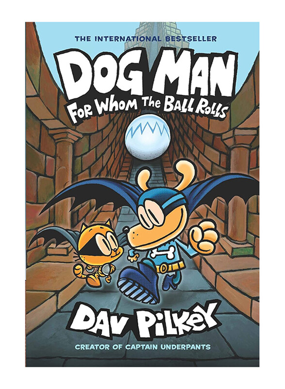 

Dog Man: for Whom the Ball Rolls: From the Creator of Captain Underpants (Dog Man #7), Hardcover Book, By: Dav Pilkey