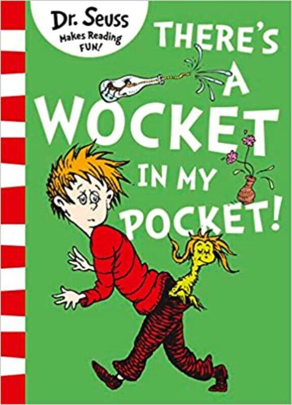 

There’s a Wocket in my Pocket Paperback Picture Book, 8 March 2018by Dr. Seuss (Author, Illustrator)