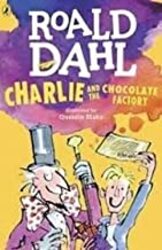ROALD DAHL CHARLIE AND THE CHOCOLATE FACTORY Paperback by Roald Dahl (Author), Quentin Blake (Illustrator)