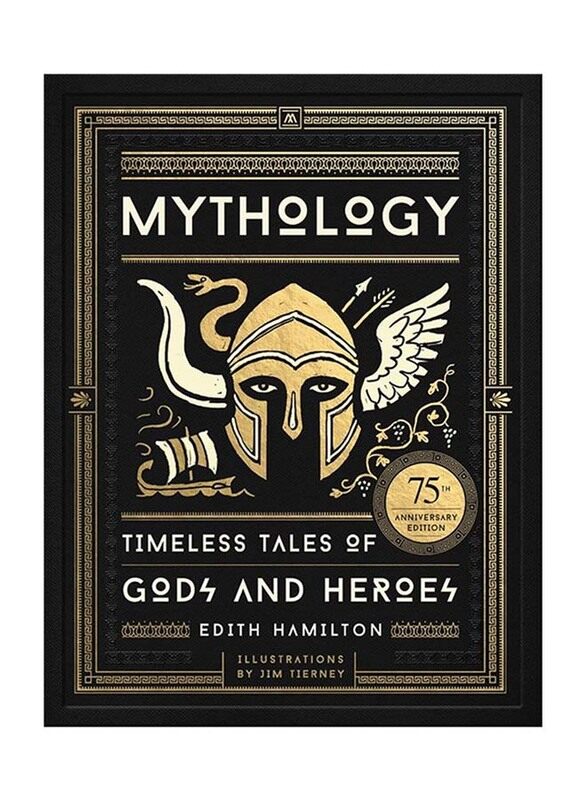 

Mythology: Timeless Tales of Gods and Heroes, Hardcover Book, By: Edith Hamilton