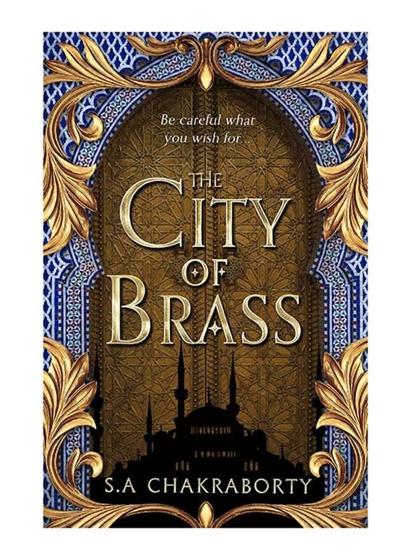 

The City of Brass, Paperback Book, By: S.A. Chakraborty