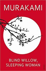 Blind Willow, Sleeping Woman Paperback by Haruki Murakami (Author)
