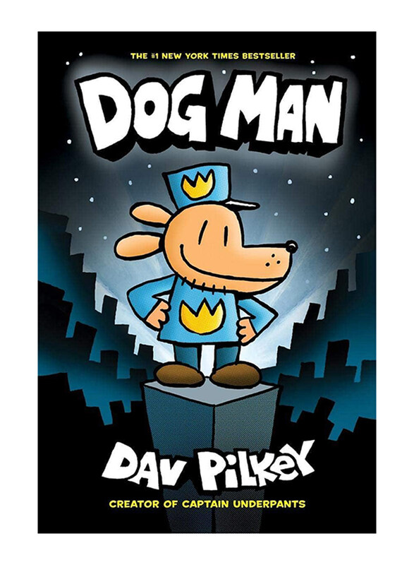 

Dog Man: From the Creator of Captain Underpants (Dog Man #1), Paperback Book, By: Dav Pilkey