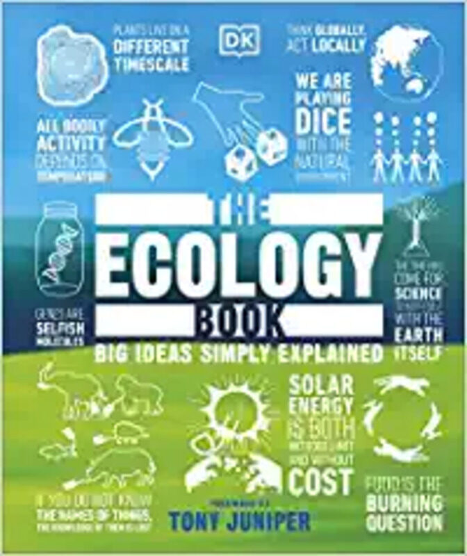 

The Ecology Book: Big Ideas Simply Explained Hardcover 4 April 2019by DK (Author)