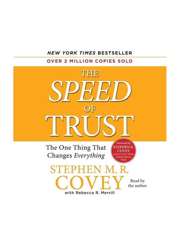 

The Speed Of Trust: The One Thing That Changes Everything, Paperback Book, By: Stephen M. R. Covey