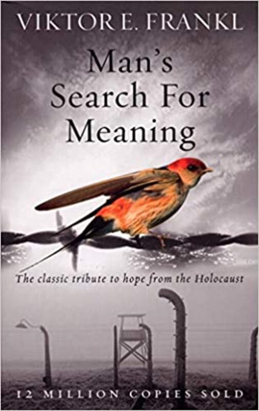 Man's Search for Meaning  by Viktor E Frankl (Author)