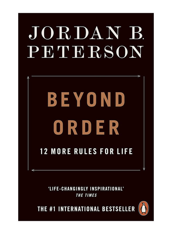 

Beyond Order: 12 More Rules for Life, Paperback Book, By: Jordan B. Peterson