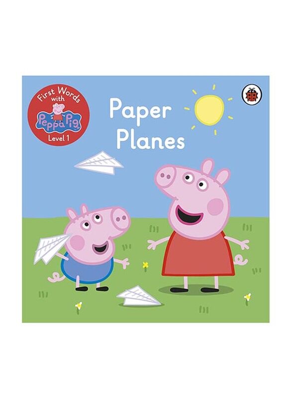 

First Words With Peppa Level 1 Paper Planes, Paperback Book, By: Peppa Pig