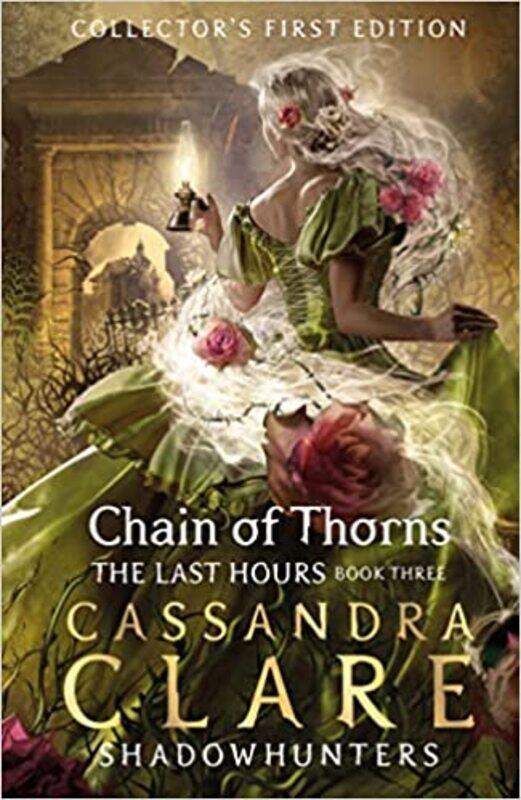 

The Last Hours: Chain Of Thorns Hardback by: cassandra clare