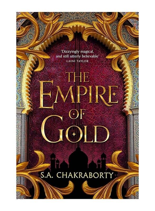 

The Empire of Gold, Paperback Book, By: S.A. Chakraborty