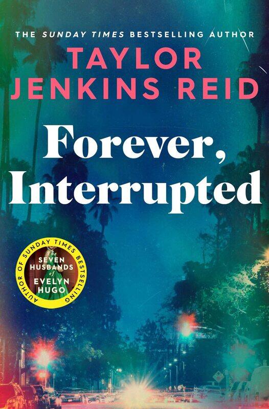 

Forever, Interrupted Paperback by Taylor Jenkins Reid (Author)