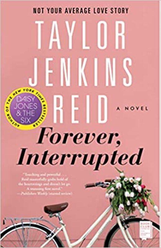 

Forever, Interrupted Paperback 9 July 2013by Taylor Jenkins Reid (Author)