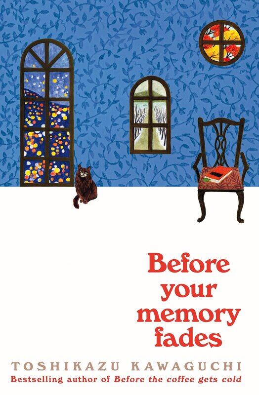 

Before Your Memory Fades (Before the Coffee Gets Cold, 3) Paperback Import, 16 September 2022by Toshikazu Kawaguchi (Author)