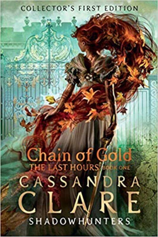 

The Last Hours: Chain of Gold Hardcover 3 March 2020by Cassandra Clare (Author)