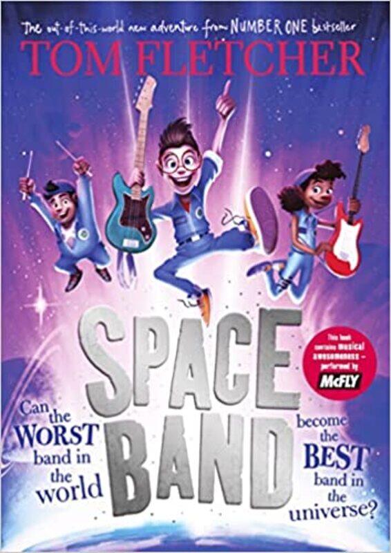 

Space Band: The out-of-this-world new adventure from the number-one-bestselling author Tom Fletcher Paperback 13 October 2022by Tom Fletcher (Author