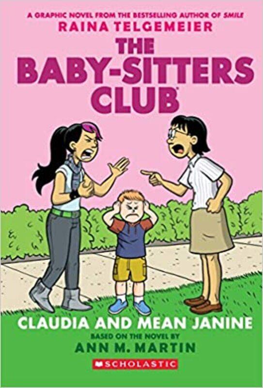 

The Baby-Sitters Club Graphix#04: Claudia And Mean Janine Paperback BY ann M. Martin