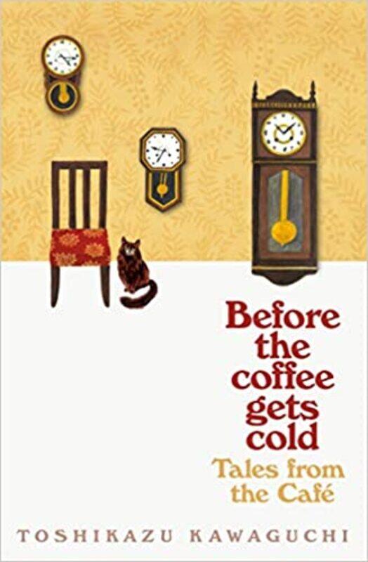 

Tales from the Cafe: A Novel (Before the Coffee Gets Cold Series, 2) Paperback 10 June 2021by Toshikazu Kawaguchi (Author), Geoffrey Trousselot (Tra