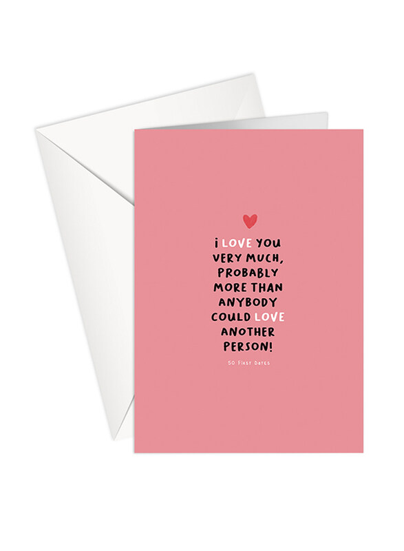 

Share The Love P146 General Movie Quote 50 First Dates Love Printed Greeting Card with Envelope, Multicolour