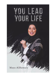 You Lead Your Life, Paperback Book, By: Maya AlHawary