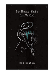 So Many Hats, Paperback Book, By: Wid Kattan