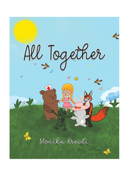 All Together, Paperback Book, By: Monika Kreidi