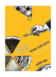 PIE: Performance Invoking Equation Paperback Book, By: Alanood Walid