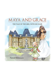 Maya and Grace, Paperback Book, By: Nawal Benzaouia