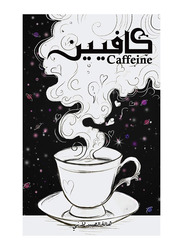 Caffeine, Paperback Book, By: Hala Al-Saidalani