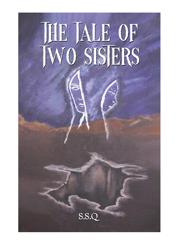 The Tale of Two Sisters, Paperback Book, By: S.S.Q